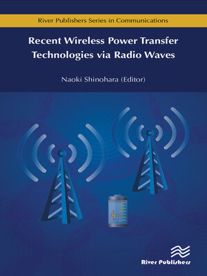 cover image of Recent Wireless Power Transfer Technologies via Radio Waves
